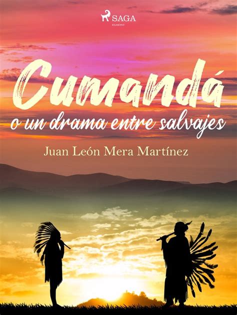 cumanda o un drama entre salvajes letras hispanicas Kindle Editon